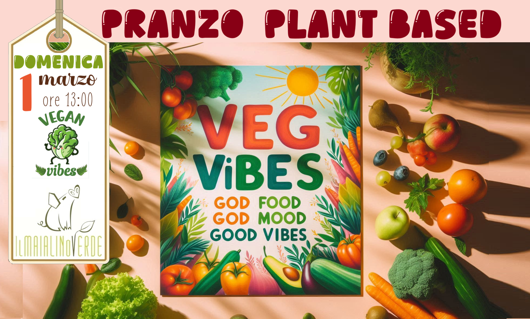 Evento “VEG VIBES – Domenica Plant Based” – Pranzo Vegano al Maialino Verde